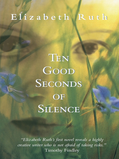 Title details for Ten Good Seconds of Silence by Elizabeth Ruth - Wait list